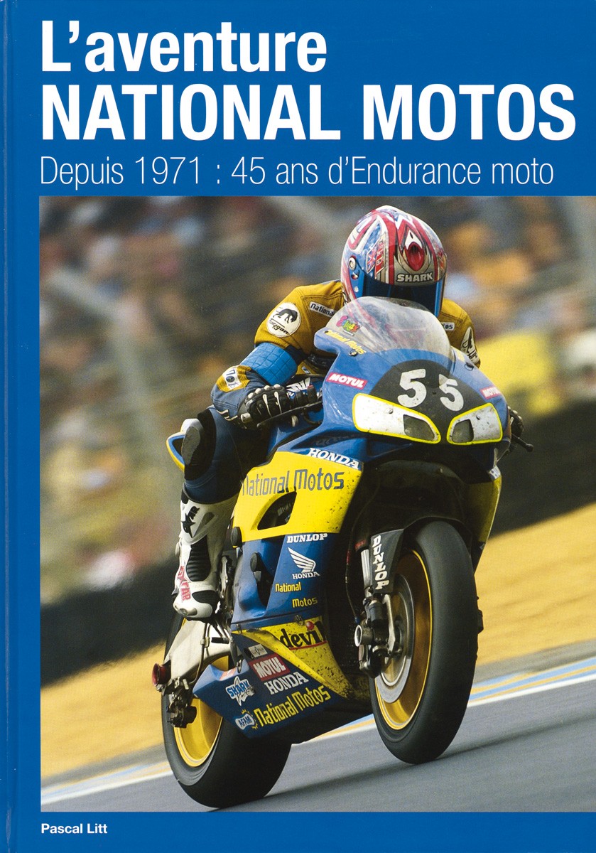 L'aventure national motos depuis 1971 : 45 ans d'Endurance moto