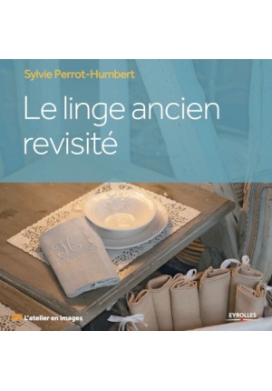 Le linge ancien revisité