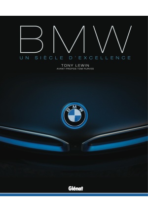 BMW Un siècle d’excellence