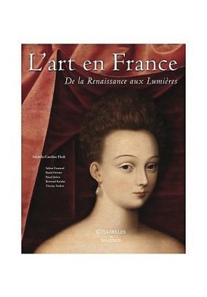 L'art en France - De la Renaissance aux Lumières