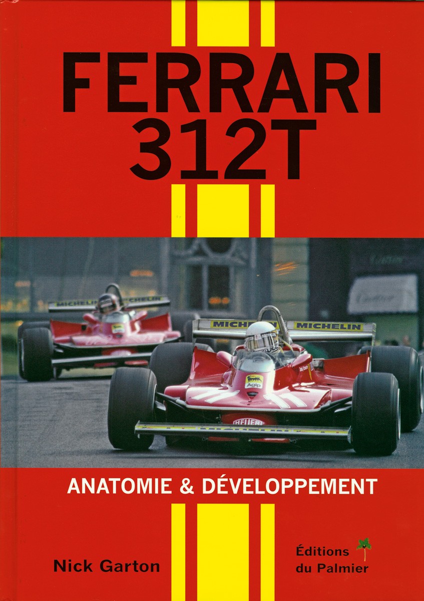 Ferrari 312T Anatomie & développement