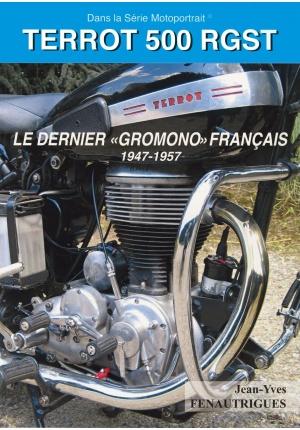 Terrot 500 RGST le dernier “Gromono” français 1946-1957