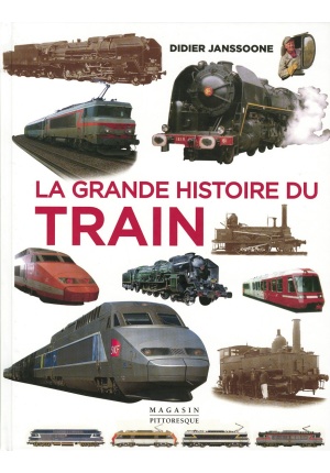 La grande histoire du train De 1900 à nos jours