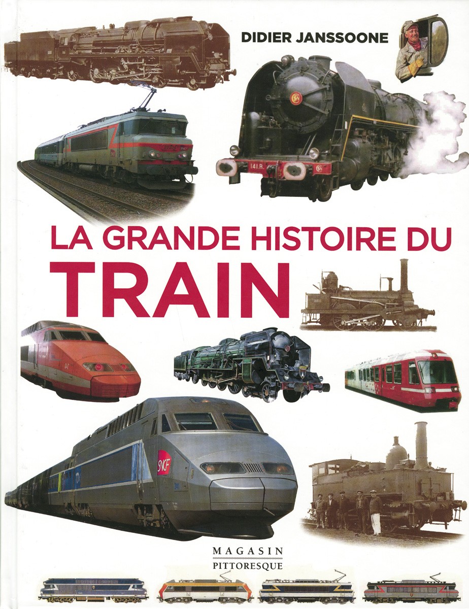 La grande histoire du train De 1900 à nos jours