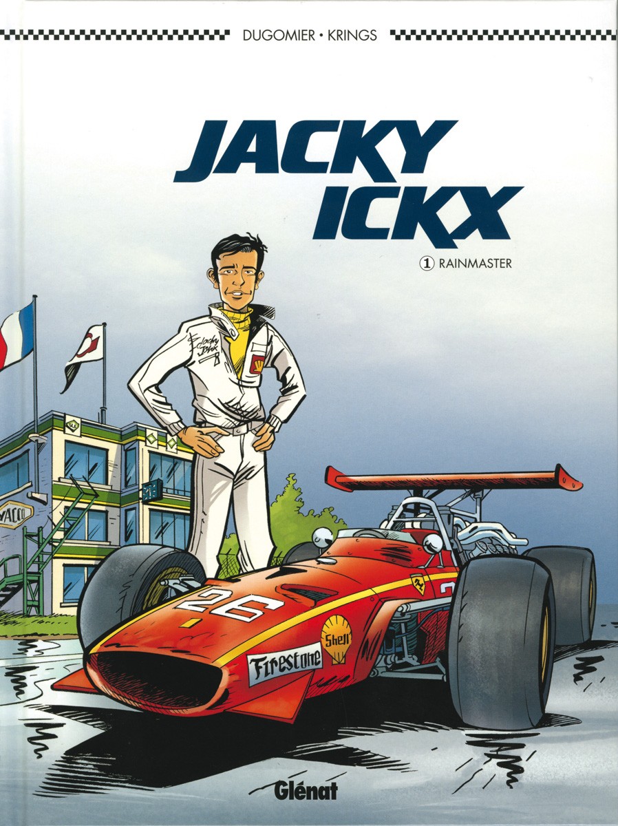 Jacky Ickx - Tome 1 Le Rainmaster