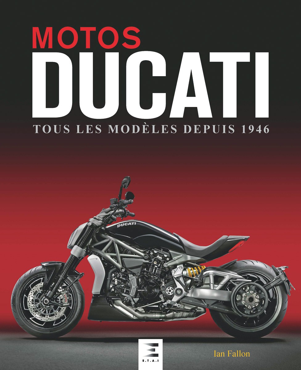 Motos Ducati, Tous Les Modèles Depuis 1946