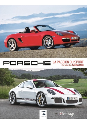 Porsche la passion du sport