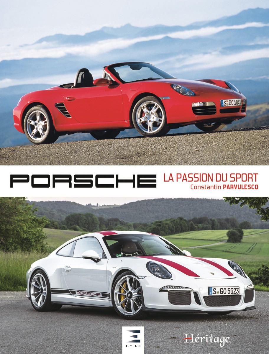 Porsche la passion du sport