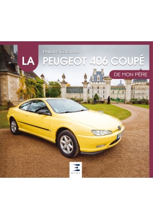 La Peugeot 406 coupé de mon père