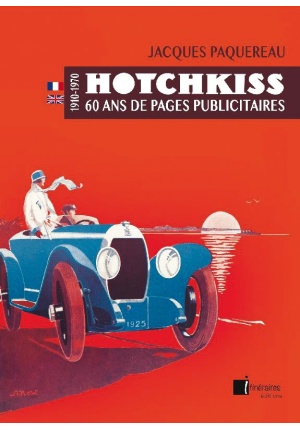 Hotchkiss 60 ans de pages publicitaires 1910-1970