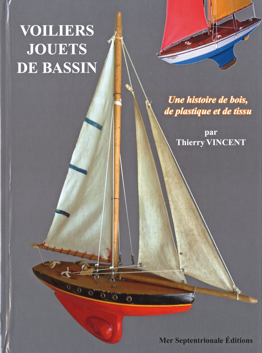 Voiliers jouets de bassin une histoire de bois, de plastique et de tissu