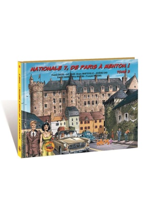 Nationale 7, de Paris à Menton ! Tome 3