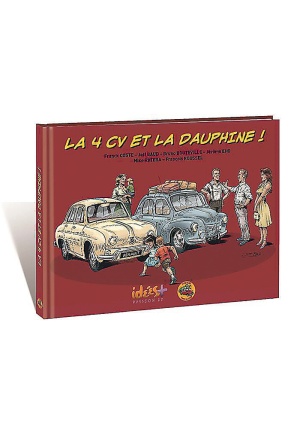 La 4 CV et la Dauphine !