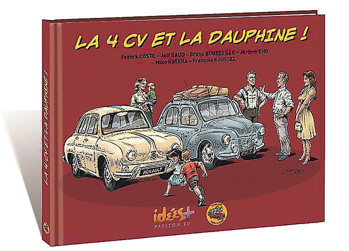 La 4 CV et la Dauphine !