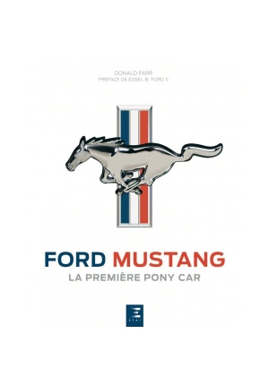 Ford Mustang la première Pony Car