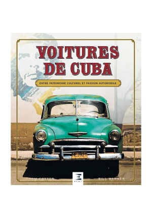 Voitures de Cuba entre patrimoine et passion