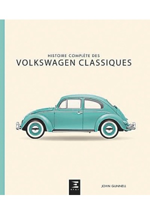 Histoire complète des Volkswagen classiques
