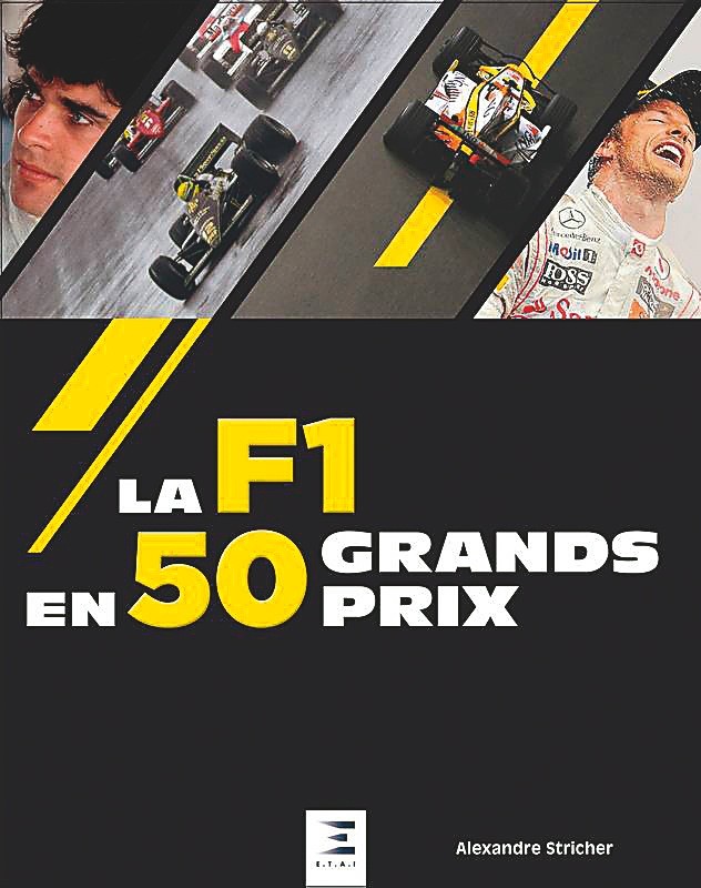 50 grands prix de F1 qui ont marqué l'histoire