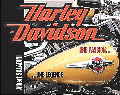 Harley-Davidson : une passion, une légende