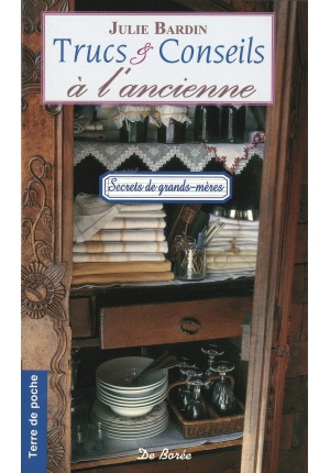 Trucs & conseils à l’ancienne secrets de grands-mères