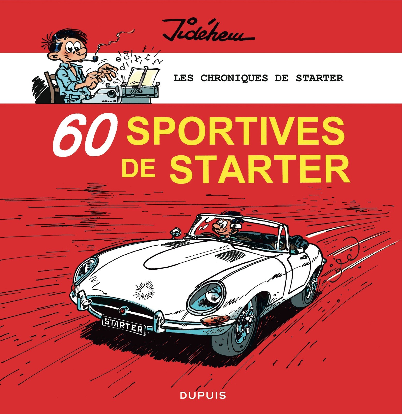 Les chroniques de Starter - Tome 2, 60 sportives des années 60