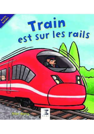 Train est sur les rails