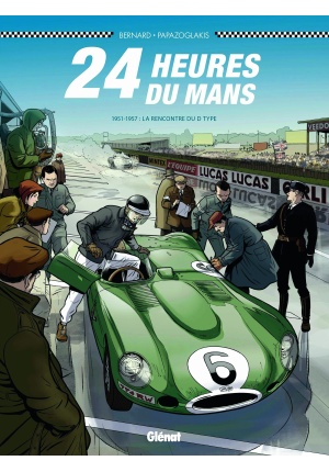 24 Heures du Mans  1951-1957 : La rencontre du D type – Tome 5