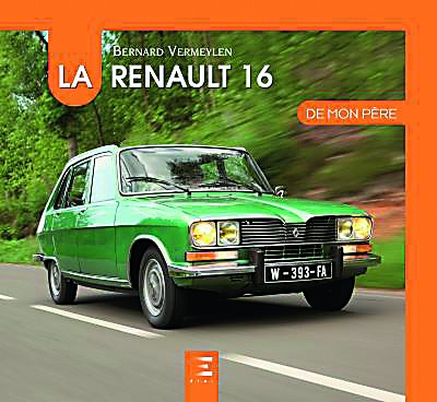 La Renault 16 de mon père