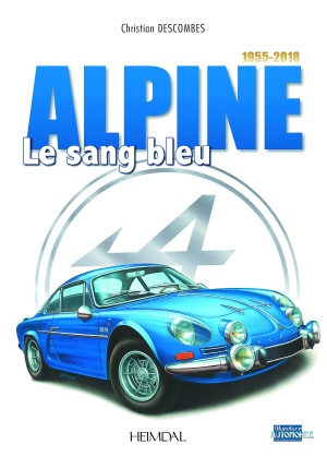 Alpine le sang bleu 1955-2018