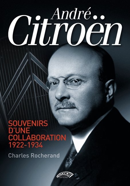André Citroën, Souvenirs d'une collaboration 1922-1934