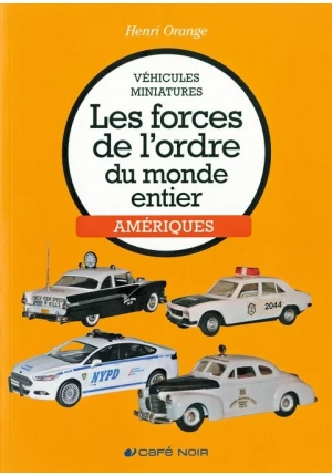 Véhicules miniatures Les forces de l’ordre du monde entier Amériques