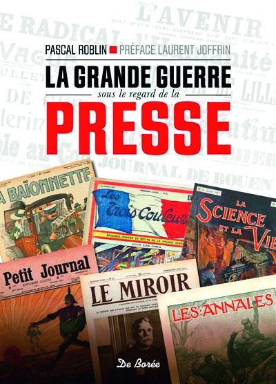 La Grande Guerre sous le regard de la presse