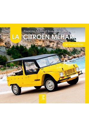 La Citroën Méhari de mon père