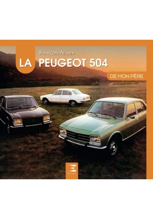 La Peugeot 504 de mon père