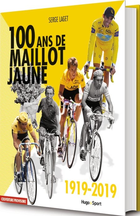 100 ans de maillot jaune 1919-2019