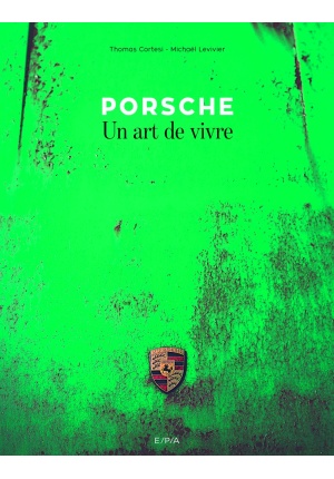 Porsche Un art de vivre