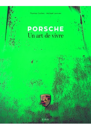 Porsche Un art de vivre