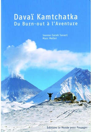 Davaï Kamtchatka - Du burn-out à l'aventure