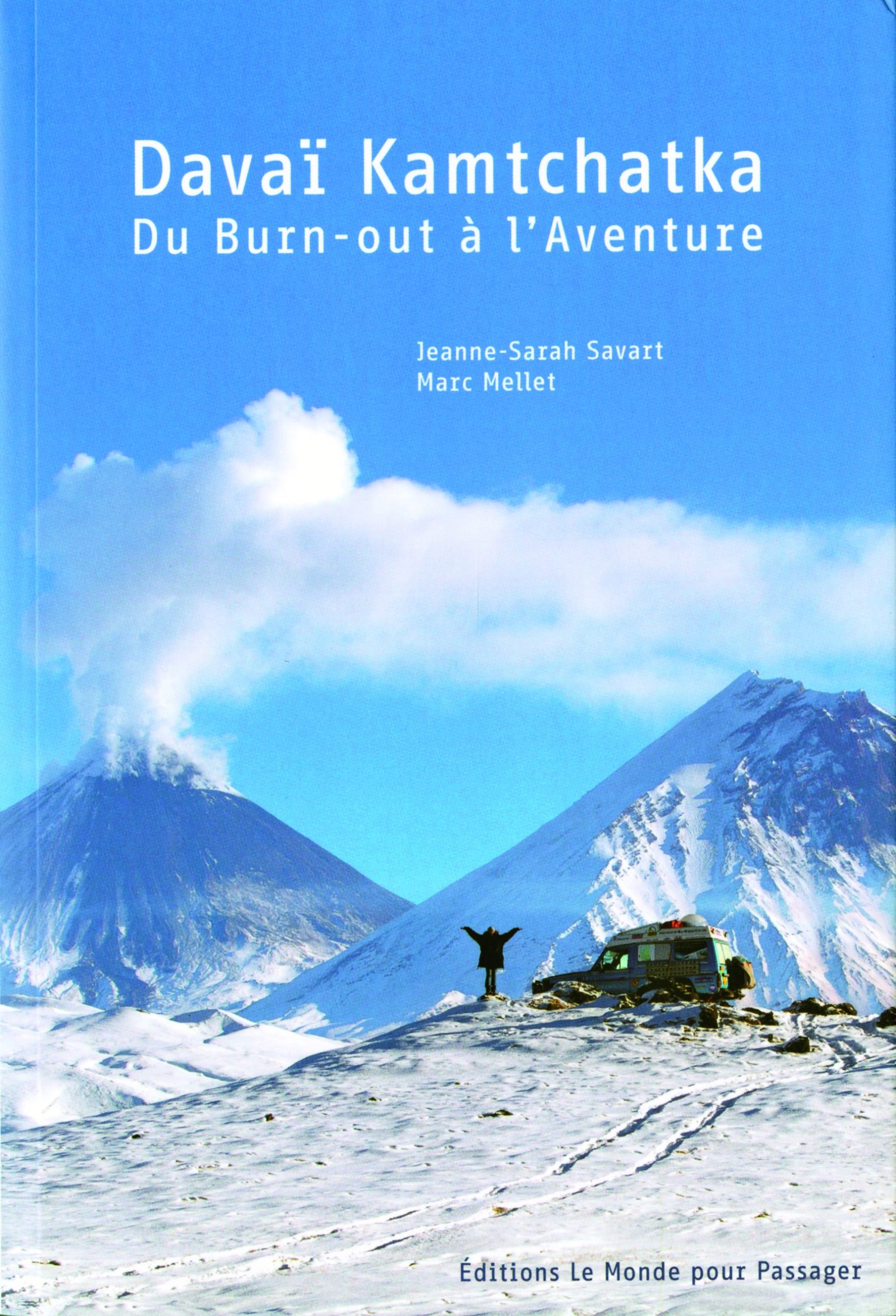 Davaï Kamtchatka - Du burn-out à l'aventure