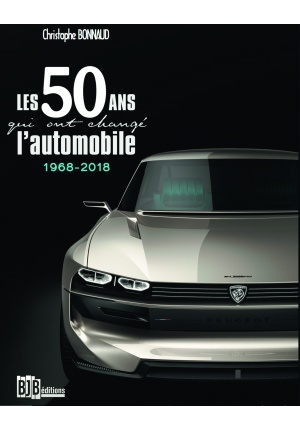 Les 50 ans qui ont changé l'automobile 1968-2018