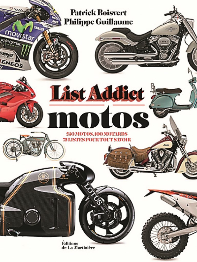 List addict motos : 240 motos, 100 motards, 75 listes pour tout savoir