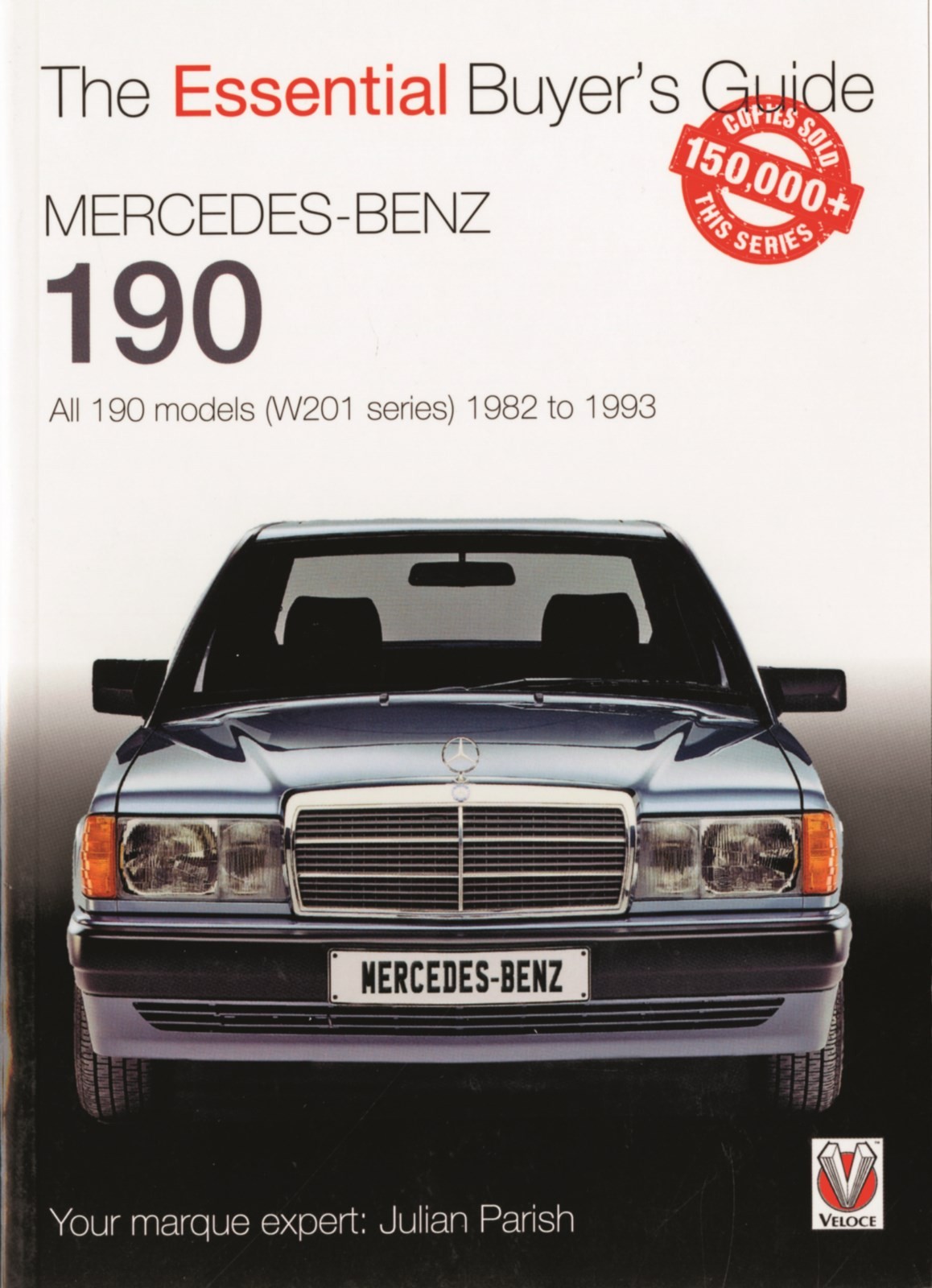 Essential buyer's guide Mercedes-Benz 190 all 190 models (W201 series) 1982 to 1993