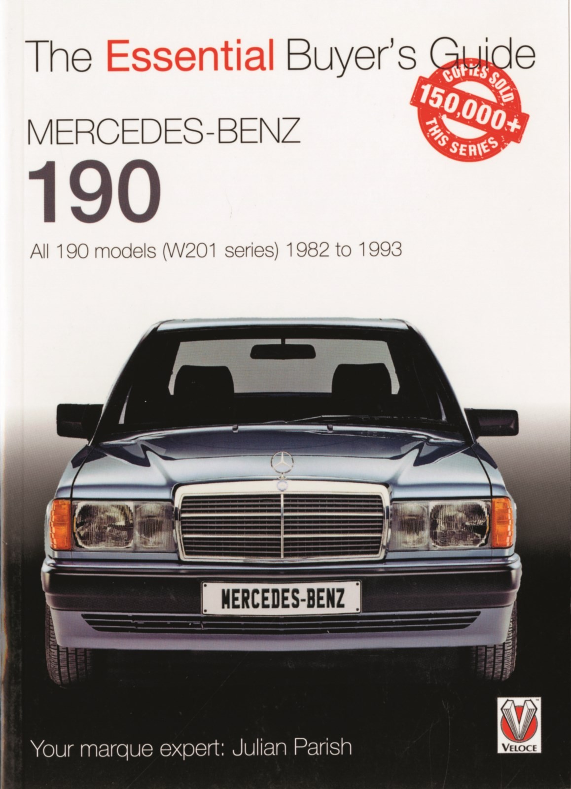 Essential buyer's guide Mercedes-Benz 190 all 190 models (W201