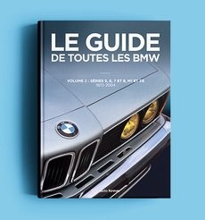 Le Guide de toutes les BMW volume 2 : Séries 5, 6, 7 et 8, M1 et Z8 de 1972 à 2004