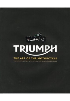 Triumph The Art of the Motorcycle