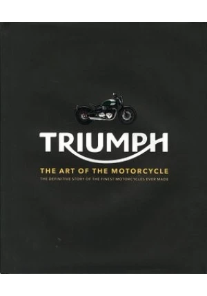 Triumph The Art of the Motorcycle