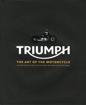 Triumph The Art of the Motorcycle