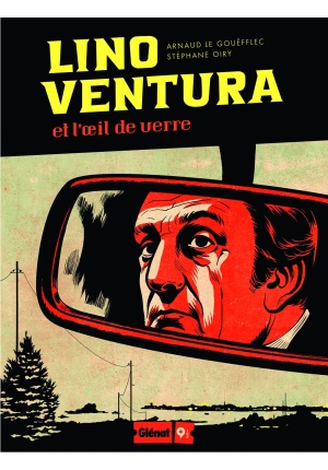 Lino Ventura et l’oeil de verre