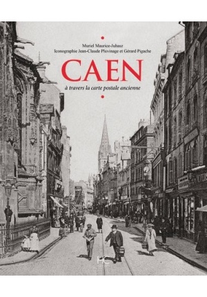 Caen à travers la carte postale ancienne