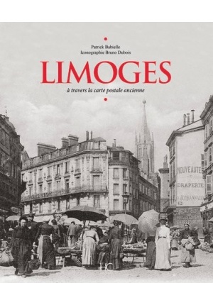 Limoges à travers la carte postale ancienne